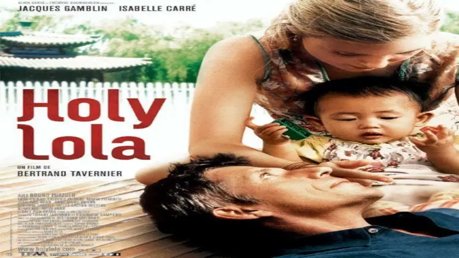 Відео до фільму Holy Lola — Holy Lola De Bertrand Tavernier