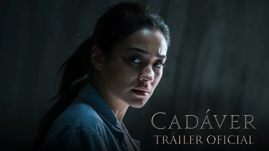 Відео до фільму Кадавер | CAD&Aacute;VER. Tr&aacute;iler Oficial HD en espa&ntilde;ol. En cines 30 de noviembre.