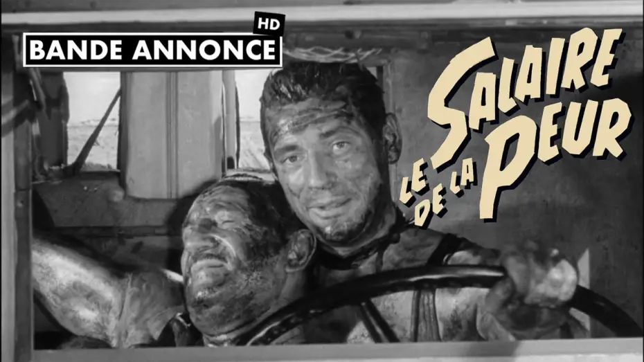 Відео до фільму Плата за страх — Le salaire de la peur (1953)  Bande annonce restaurée