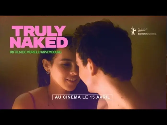 Відео до фільму Truly Naked | TRULY NAKED, un film de Muriel d&rsquo;Ansembourg - Bande-annonce