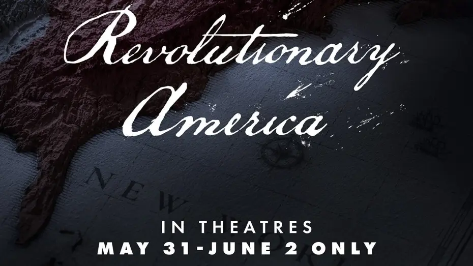 Відео до фільму Revolutionary America | Coming to Theaters Soon: Revolutionary America | Trailer