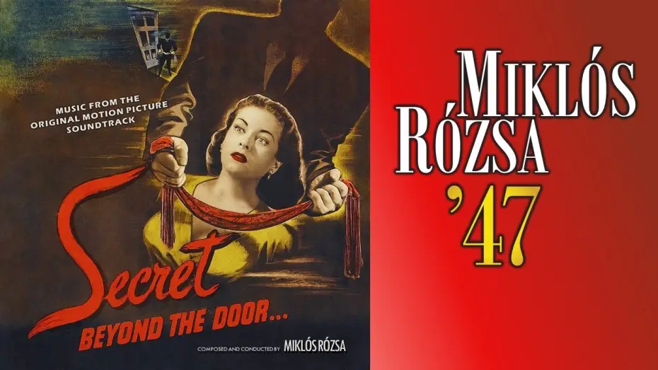 Відео до фільму Таємниця за дверима — Miklós Rózsa – Fritz Lang's Secret Beyond The Door… (1947) – Soundtrack Suite Part Two