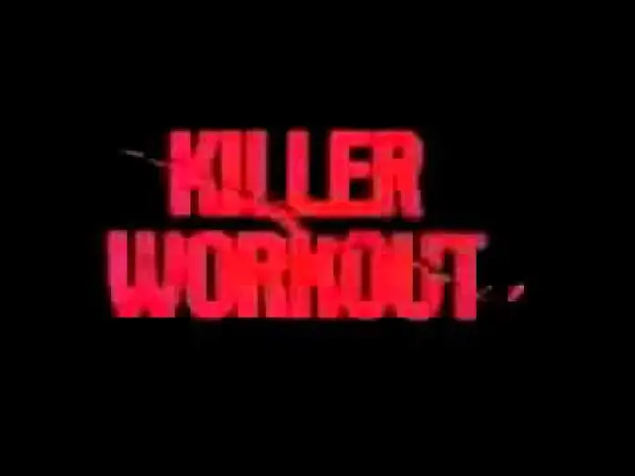 Відео до фільму Killer Workout — Killer Workout   Trailer