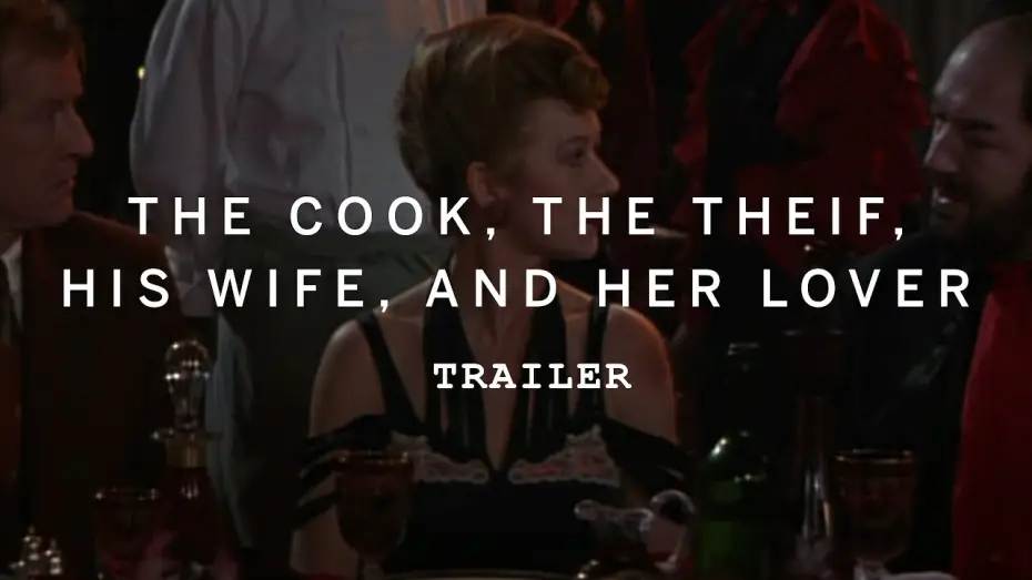 Відео до фільму Кухар, злодій, його дружина і її коханець — THE COOK, THE THIEF, HIS WIFE, AND HER LOVER Trailer | Food on Film 2016