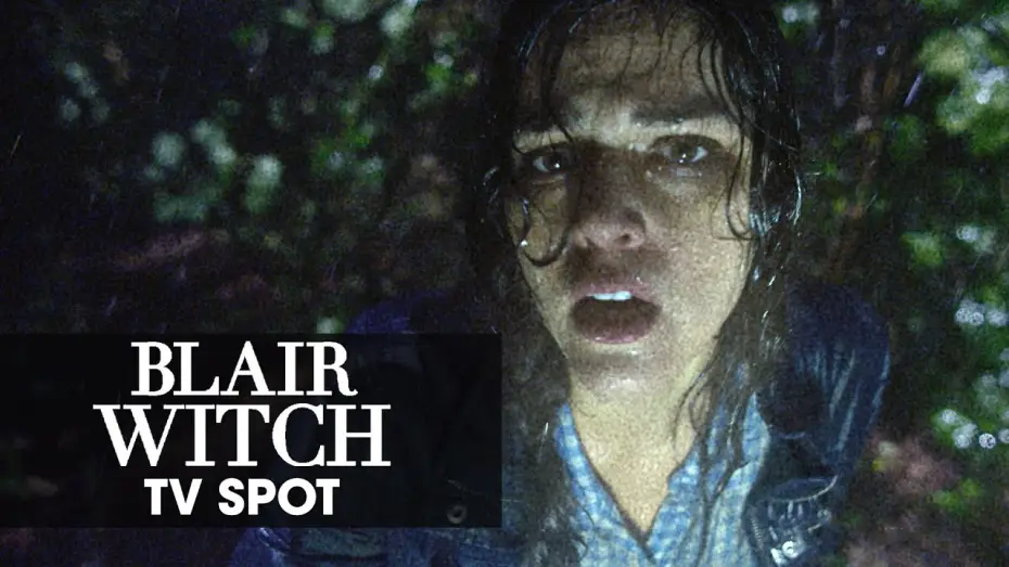 Відео до фільму Відьма з Блер: Нова глава — Blair Witch (2016 Movie) Official TV Spot – “Fear”
