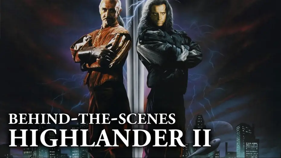Відео до фільму Горець 2: Повернення — Highlander II: The Quickening - Behind the Scenes
