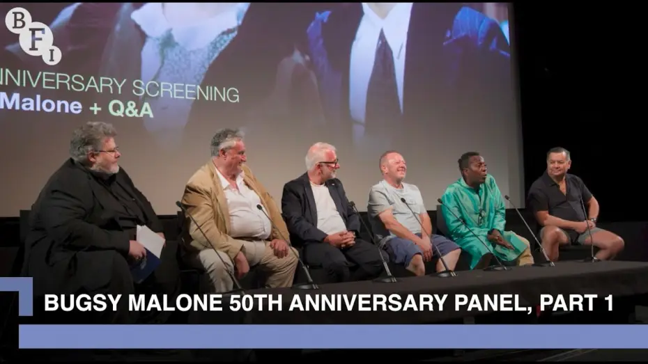 Відео до фільму Bugsy Malone — The Bugsy Malone cast reunite for the musical's 50th anniversary, part 1 | BFI Q&A