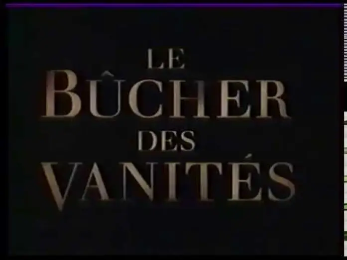 Відео до фільму Багаття марнославства — Le bûcher des vanités - Bande-annonce VF