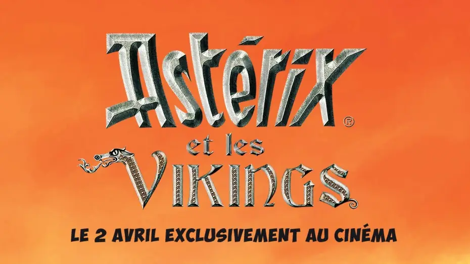 Відео до фільму Астерікс і вікінги — ASTÉRIX ET LES VIKINGS - Le 2 avril, exclusivement au cinéma