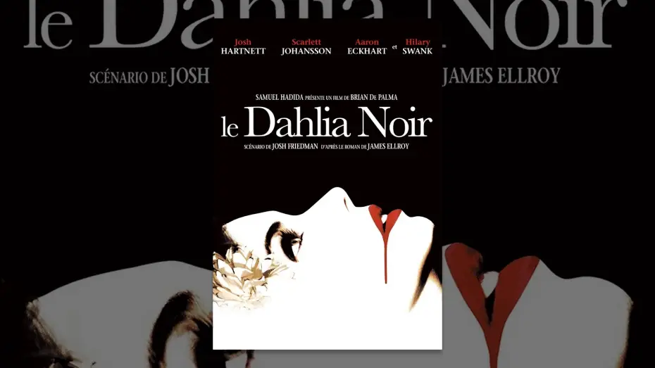 Відео до фільму Чорна Орхідея — Le dahlia noir (VF)