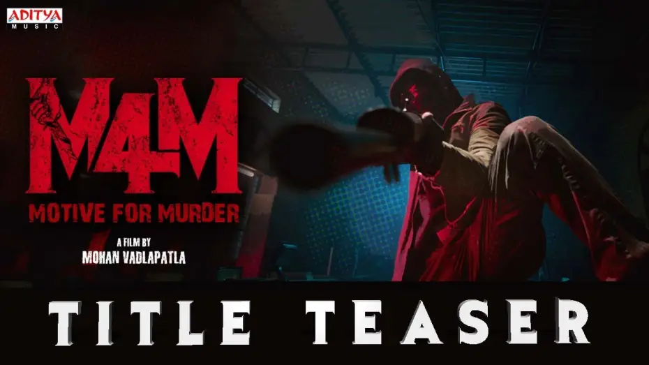 Відео до фільму Motive For Murder (M4M) | M4M - Motive for Murder Movie Title Teaser| Mohan Vadlapatla| Jo Sharma USA|Sambeet Acharya|Santosh