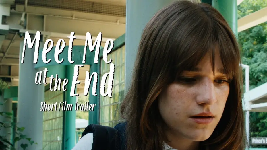 Відео до фільму Meet Me at the End | 'Meet Me at the End' SHORT FILM TRAILER