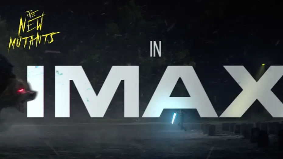Відео до фільму Нові мутанти — Mutants in IMAX
