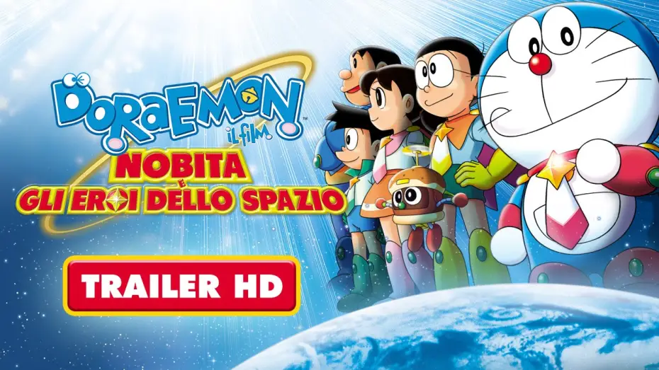 Відео до фільму 映画ドラえもん のび太の宇宙英雄記 — DORAEMON IL FILM - Nobita e gli eroi dello spazio - Trailer italiano - Dal 28 gennaio al cinema | HD