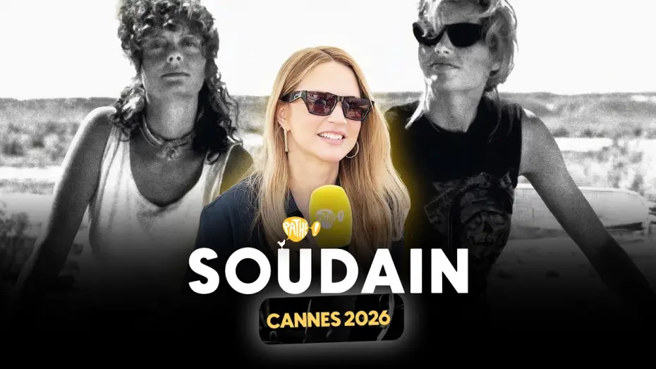 Відео до фільму 急に具合が悪くなる | CANNES 2026 - Interview x SOUDAIN (Virginie Efira)