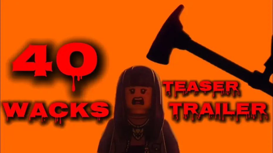 Відео до фільму 40 Wacks — 40 Wacks | teaser trailer