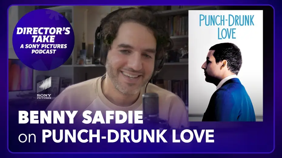 Відео до фільму Кохання, що збиває з ніг — Benny Safdie on Punch-Drunk Love | Episode 3 | DIRECTOR’S TAKE: A SONY PICTURES PODCAST