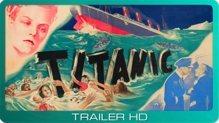 Відео до фільму Титанік — Titanic ≣ 1943 ≣ Trailer