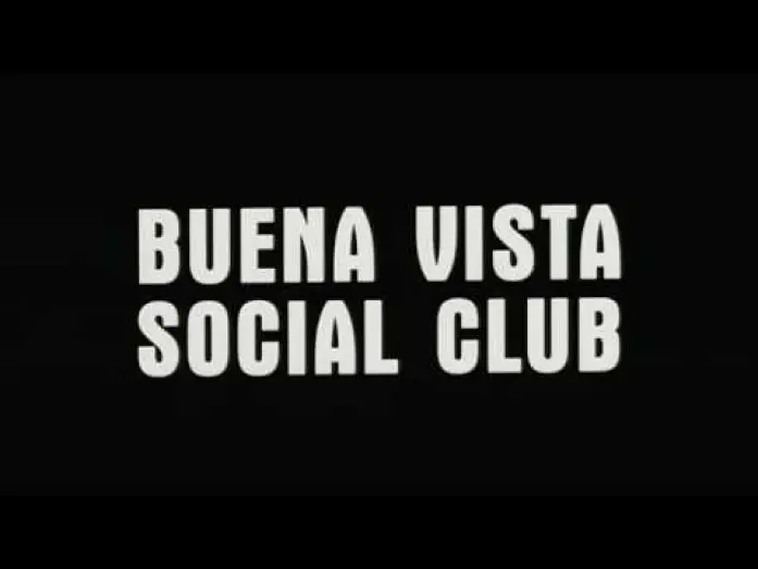 Відео до фільму Buena Vista Social Club — Tráiler Español