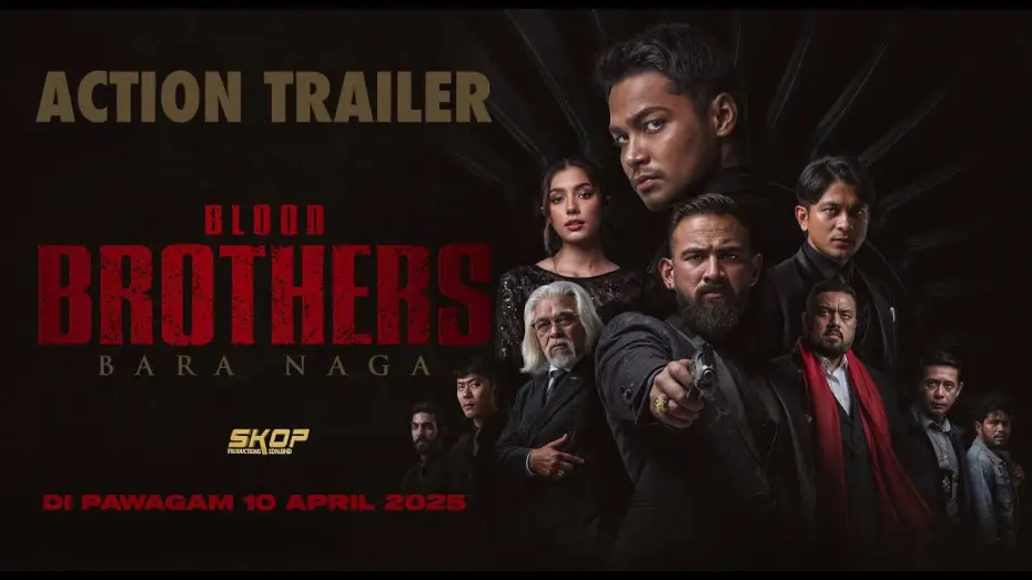 Відео до фільму Blood Brothers: Bara Naga | ACTION TRAILER BLOOD BROTHERS : BARA NAGA | DI PAWAGAM 10 APRIL 2025