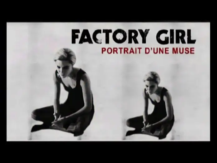Відео до фільму Factory Girl | Factory Girl - Bande Annonce