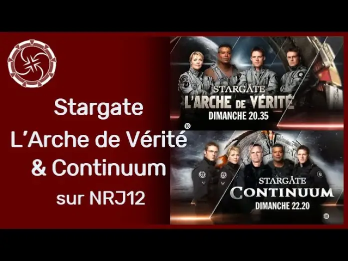 Відео до фільму Зоряна брама: Континуум — Bande annonce L’Arche de Vérité & Continuum - NRJ 12