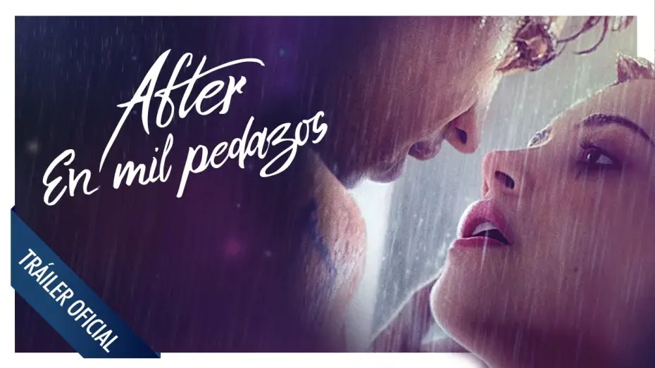 Відео до фільму Після сварки | After. En mil pedazos - Tr&aacute;iler final en espa&ntilde;ol