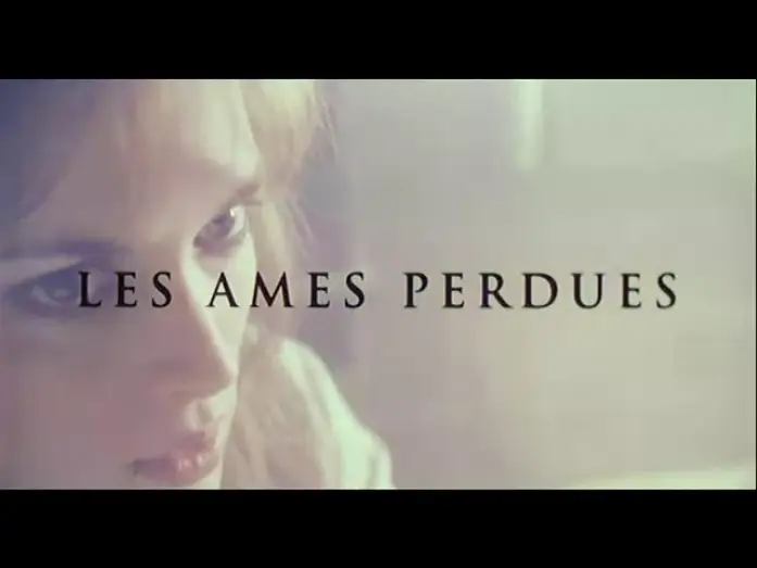 Відео до фільму Загублені душі — Les Ames Perdues (Lost Souls) - Bande Annonce