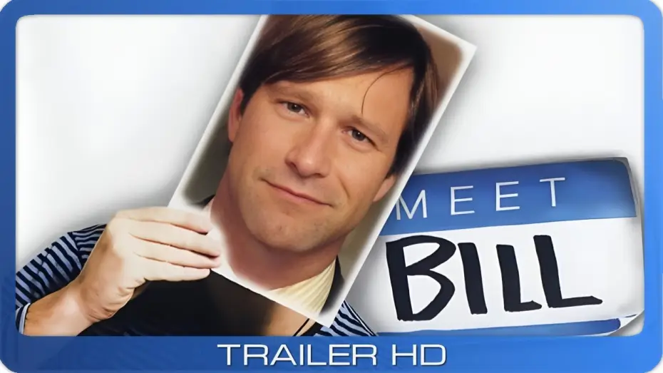 Відео до фільму Знайомтесь, Білл — Meet Bill ≣ 2007 ≣ Trailer