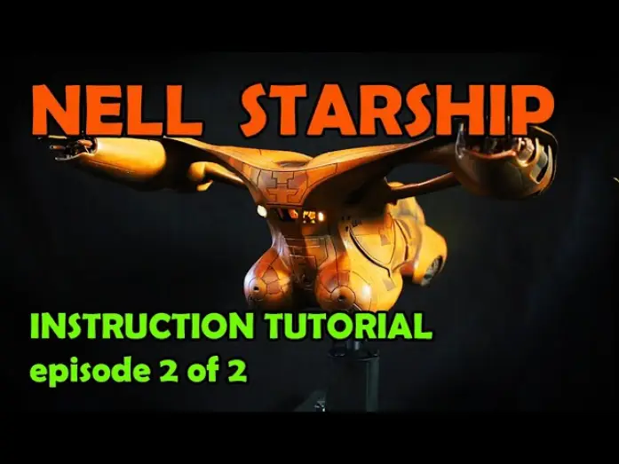 Відео до фільму Battle Beyond the Stars — NELL Starship Replica - Build-up Tutorial instructions EP. 2 OF 2