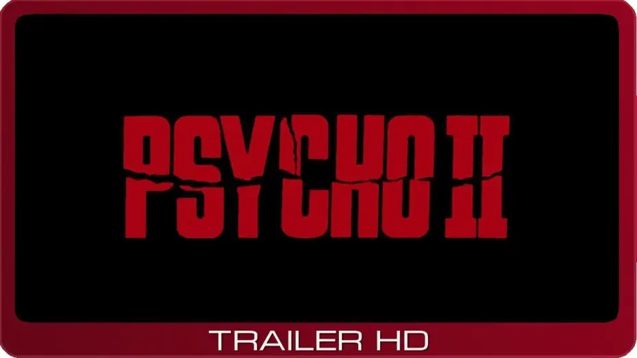 Відео до фільму Психо 2 — Psycho II ≣ 1983 ≣ Trailer #2