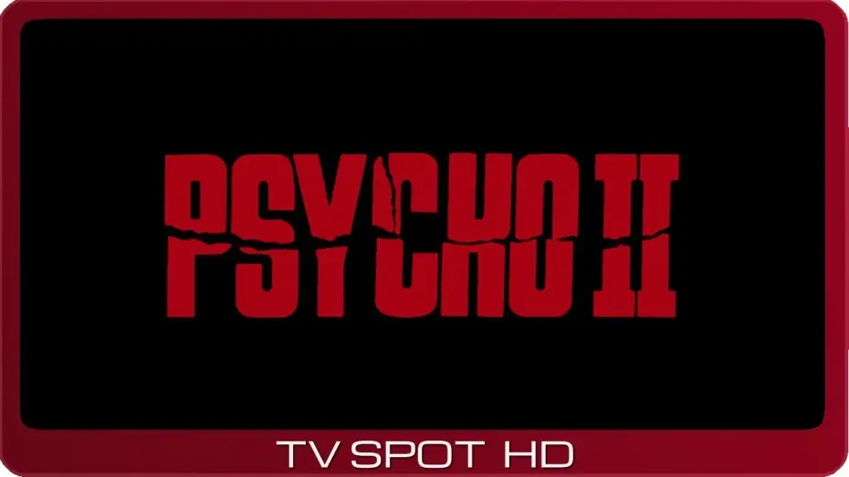 Відео до фільму Психо 2 — Psycho II ≣ 1983 ≣ TV Spot #2