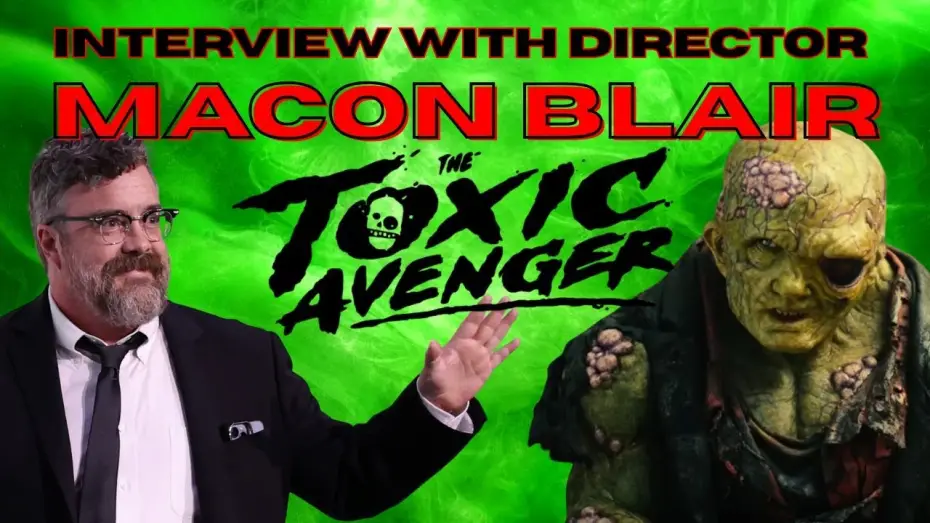 Відео до фільму Токсичний месник | Interview with Macon Blair: Director of The Toxic Avenger