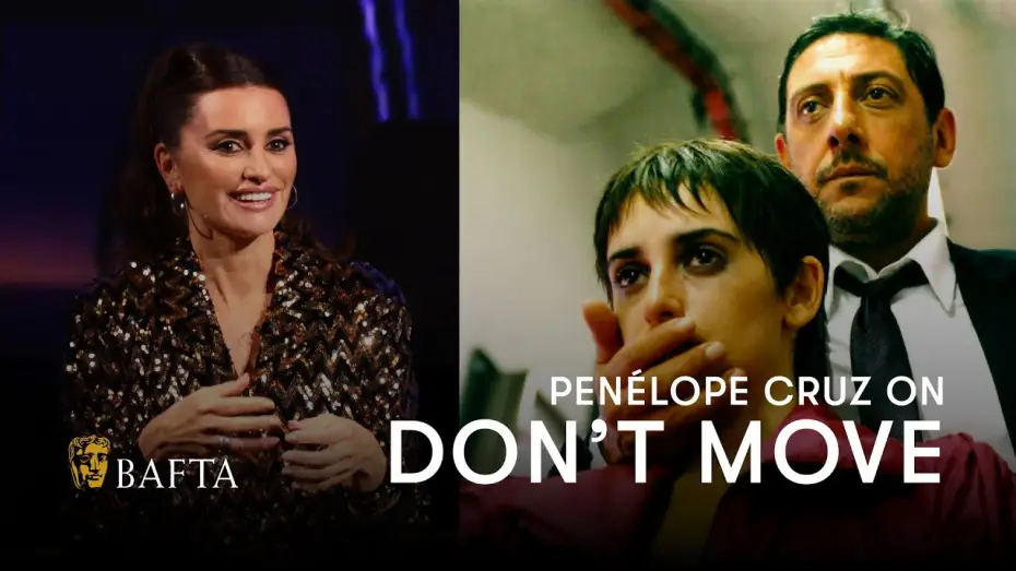 Відео до фільму Не йди — Penélope Cruz breaks down her emotional performance in Don't Move | BAFTA