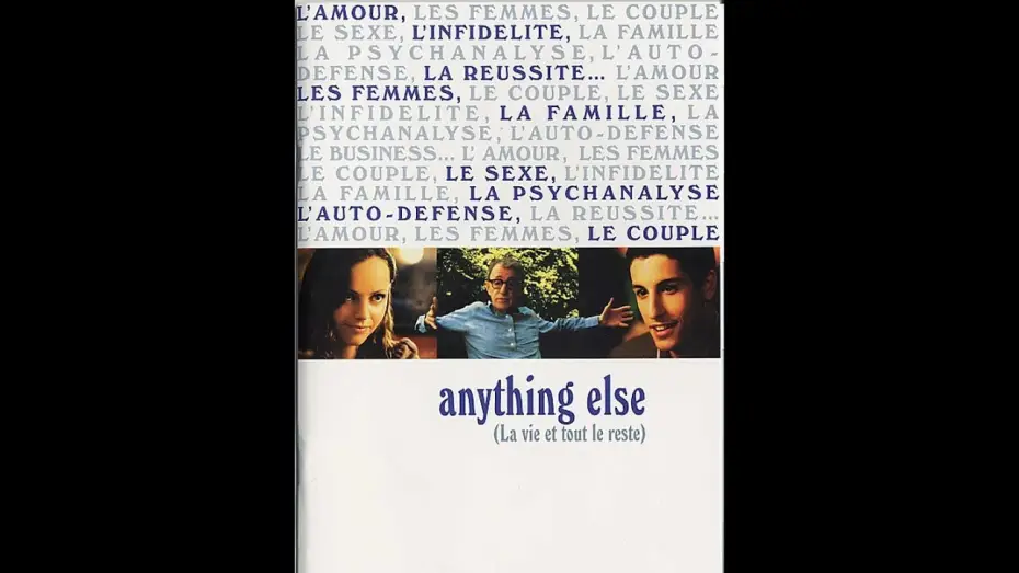 Відео до фільму Дещо ще — Anything else, la vie et tout le reste