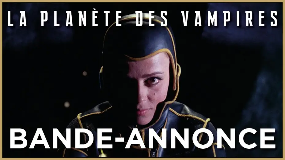 Відео до фільму Планета вампірів — La Planète des vampires - Bande Annonce VOST