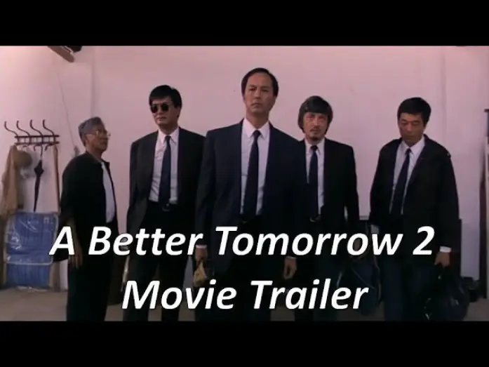 Відео до фільму 英雄本色2 — A Better Tomorrow 2 - Movie Trailer