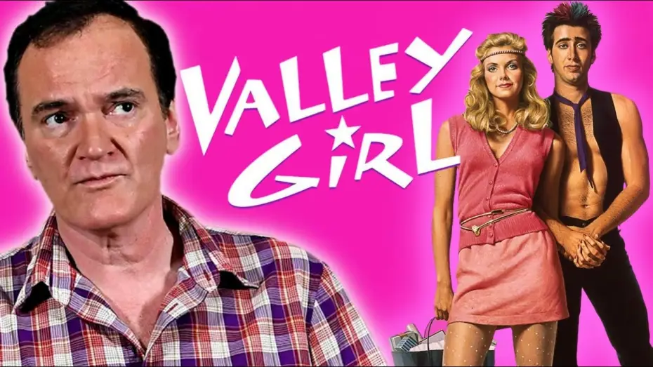 Відео до фільму Дівчина з долини — Quentin Tarantino on Valley Girl