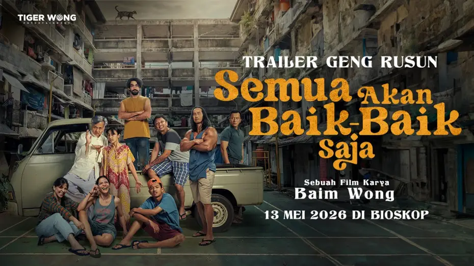 Відео до фільму Semua Akan Baik-Baik Saja | ‼️OFFICIAL TRAILER GENG RUSUN‼️ EVERYTHING WILL BE FINE | MAY 13, 2026