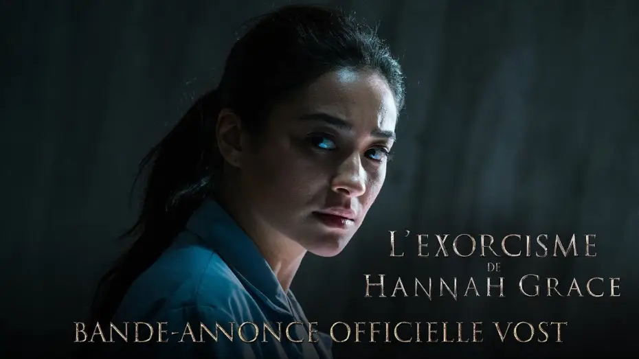 Відео до фільму Кадавер | L&rsquo;Exorcisme de Hannah Grace - Bande Annonce VOST