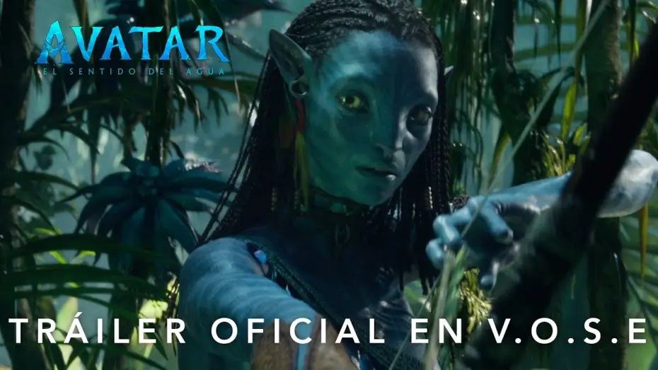 Відео до фільму Аватар:  Шлях води | Nuevo Tr&aacute;iler Oficial [VOSE]