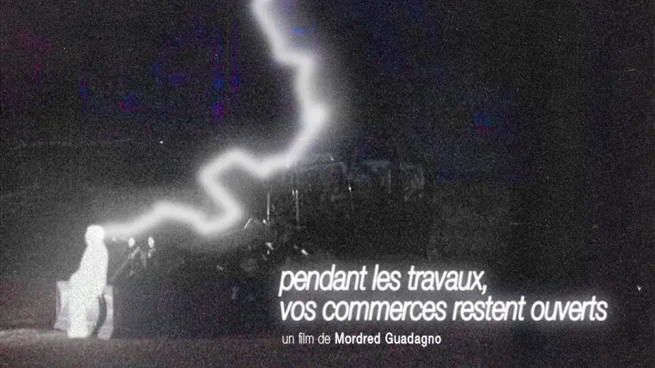 Відео до фільму Pendant les travaux, vos commerces restent ouverts — Pendant les travaux, vos commerces restent ouverts