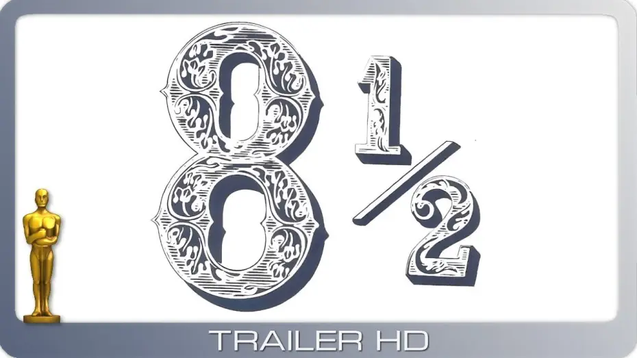 Відео до фільму 8 з половиною — Achteinhalb ≣ 1963 ≣ Trailer ≣ OmU
