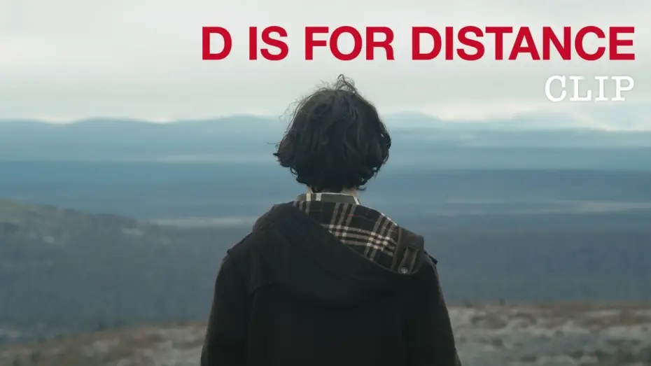 Відео до фільму D Is for Distance | Clip