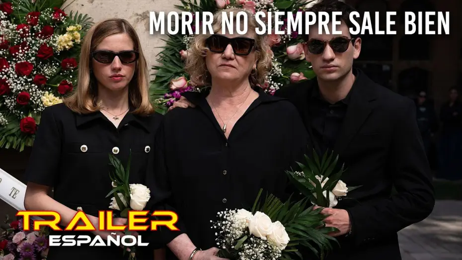 Відео до фільму Morir no siempre sale bien | Morir no siempre sale bien - Tr&aacute;iler