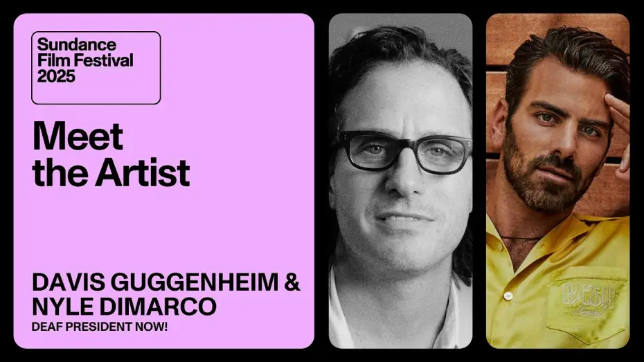 Відео до фільму Глухого &mdash; у президенти! | Meet the Artist 2025: Nyle DiMarco and Davis Guggenheim