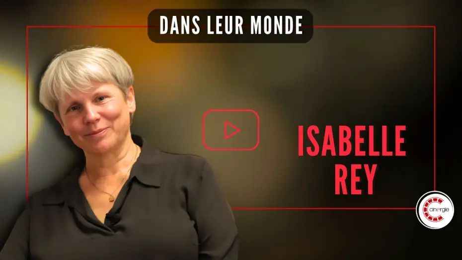 Відео до фільму Dans leur monde | Isabelle Rey pour Dans leur monde