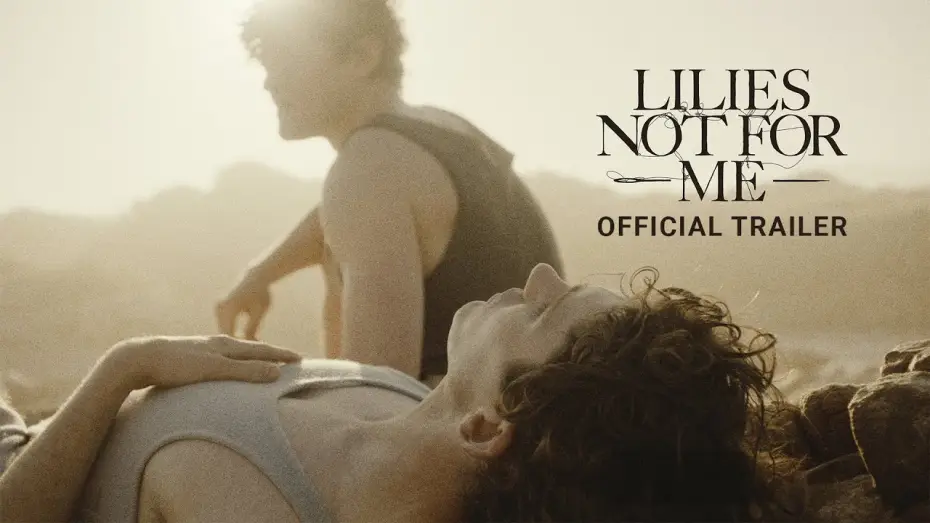 Відео до фільму Lilies Not for Me | Official Trailer