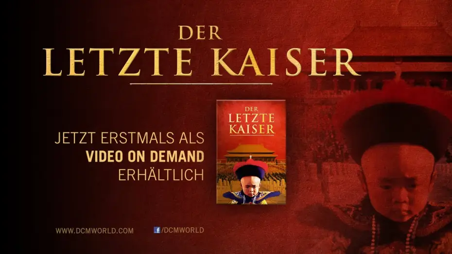 Відео до фільму Останній Імператор | DER LETZTE KAISER | TRAILER | Jetzt erstmals erh&auml;ltlich als Video on Demand