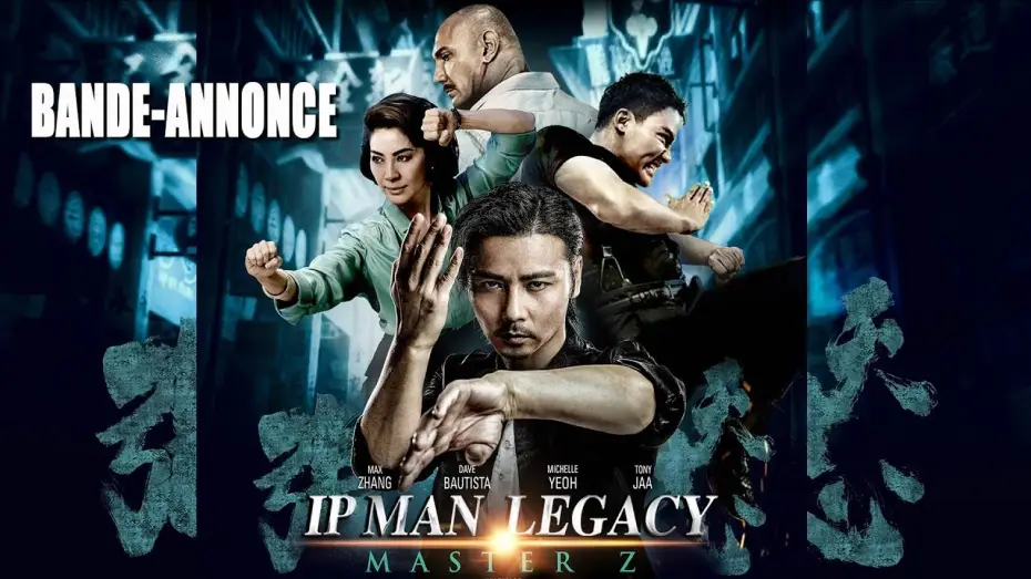 Відео до фільму Майстер Z: Спадок Іп Мана — IP MAN LEGACY MASTER Z - Bande Annonce [VF]